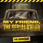 Logo of the podcast My Friend, the Serial Killer Podcast My Friend, the Serial Killer