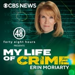 My Life of Crime with Erin Moriarty My Life of Crime with Erin Moriarty