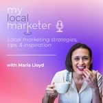 Logo of the podcast My Local Marketer Podcast Podcast My Local Marketer Podcast