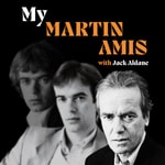 Logo of the podcast My Martin Amis Podcast My Martin Amis