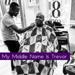 Logo of the podcast My Middle Name Is Trevor Podcast My Middle Name Is Trevor