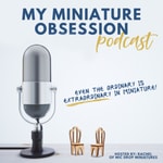 My Miniature Obsession 