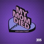 My Mom Died Podcast My Mom Died