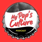 Logo of the podcast My Pop's Culture Podcast My Pop's Culture