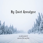 Logo of the podcast My Quiet Apocalypse Podcast My Quiet Apocalypse