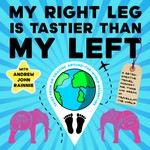 My Right Leg Is Tastier Than My Left Podcast My Right Leg Is Tastier Than My Left