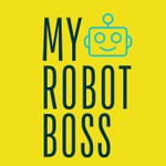 My Robot Boss Podcast My Robot Boss