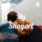 Logo of the podcast My Shayari Podcast My Shayari