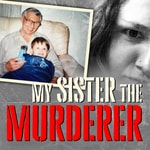 Logo of the podcast My Sister The Murderer Podcast My Sister The Murderer