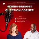 Myers-Briggs® Question Corner Myers-Briggs® Question Corner
