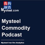 Logo of the podcast Mysteel Commodity Podcast Podcast Mysteel Commodity Podcast