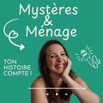 Logo of the podcast Mystères et ménage Podcast Mystères et ménage