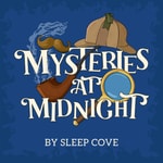 Logo of the podcast Mysteries at Midnight - Mystery Stories read in the soothing style of a bedtime story 