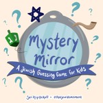 Logo of the podcast Mystery Mirror: A Jewish Guessing Game for Kids Podcast Mystery Mirror: A Jewish Guessing Game for Kids