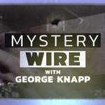 Logo of the podcast Mystery Wire with George Knapp Podcast Mystery Wire with George Knapp