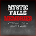 Logo of the podcast Mystic Falls Memories Podcast Mystic Falls Memories