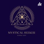 Podcast Mystical Seeker