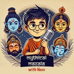 Logo of the podcast Mythical Masala With Neev: Magical Legends of Ancient India Podcast Mythical Masala With Neev: Magical Legends of Ancient India