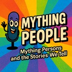 Logo of the podcast Mything People Podcast Mything People
