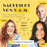 Logo of the podcast Nachricht von SAM - der Podcast für Künstler:innen Podcast Nachricht von SAM - der Podcast für Künstler:innen