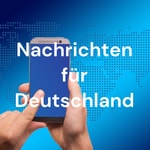 Logo of the podcast Nachrichten für Deutschland Podcast Nachrichten für Deutschland