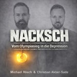 Logo of the podcast Nacksch - vom Olympiasieg in die Depression Podcast Nacksch - vom Olympiasieg in die Depression