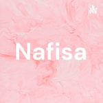 Logo of the podcast Nafisa Podcast Nafisa