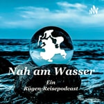 Logo of the podcast Nah am Wasser - ein Rügen - Reisepodcast Podcast Nah am Wasser - ein Rügen - Reisepodcast