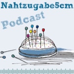 Logo of the podcast Nahtzugabe5cm: Interviewpodcast rund ums Nähen Podcast Nahtzugabe5cm: Interviewpodcast rund ums Nähen
