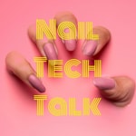 Logo of the podcast Nail Tech Talk Podcast Nail Tech Talk