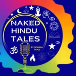 Logo of the podcast Naked Hindu Tales Logo of the podcast Naked Hindu Tales
