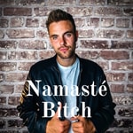 Namasté Bitch Namasté Bitch