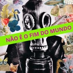 Logo of the podcast Não é o fim do mundo Podcast Não é o fim do mundo