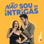 Logo of the podcast Não sou de Intrigas Podcast Não sou de Intrigas