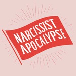 Narcissist Apocalypse: Patterns of Abuse Podcast Narcissist Apocalypse: Patterns of Abuse