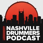 Nashville Drummers Podcast Podcast Nashville Drummers Podcast