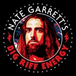 Nate Garrett's Big Riff Energy Podcast Nate Garrett's Big Riff Energy