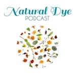 Logo of the podcast Natural Dye Podcast Podcast Natural Dye Podcast