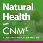 Natural Health with CNM Podcast Natural Health with CNM