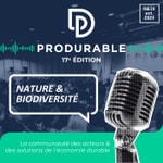 Nature & Biodiversité - PRODURABLE 2025 Nature & Biodiversité - PRODURABLE 2025