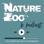 Logo of the podcast Nature et Zoo - Le Podcast Podcast Nature et Zoo - Le Podcast