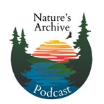 Nature's Archive Podcast Nature's Archive