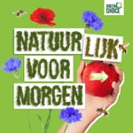 Logo of the podcast Natuur(lijk) voor morgen Podcast Natuur(lijk) voor morgen