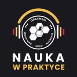 Logo of the podcast „Nauka w praktyce" Podcast „Nauka w praktyce"