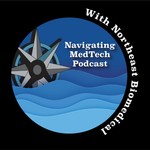 Logo of the podcast Navigating MedTech with Northeast Biomedical Podcast Navigating MedTech with Northeast Biomedical