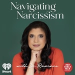 Logo of the podcast Navigating Narcissism with Dr. Ramani
