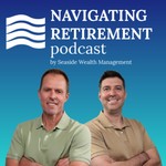 Logo of the podcast Navigating Retirement Podcast Podcast Navigating Retirement Podcast