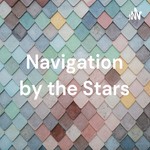 Podcast Navigation by the Stars