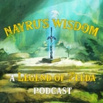 Logo of the podcast Nayru's Wisdom: a Legend of Zelda Podcast Podcast Nayru's Wisdom: a Legend of Zelda Podcast