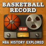 NBA History Conversations: Basketball Record Podcast NBA History Conversations: Basketball Record